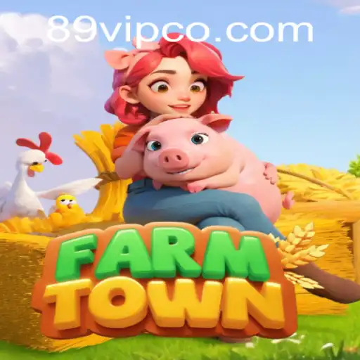 Exploring FarmTown: A Comprehensive Guide Enhanced with 89vip Features