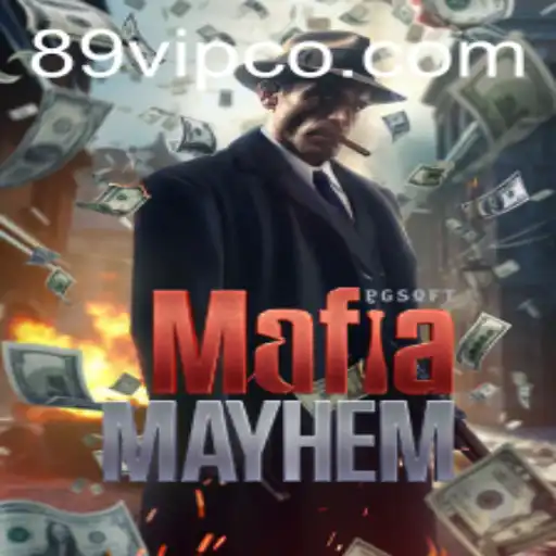 MafiaMayhem: A Thrilling Journey into the Underworld with 89vip